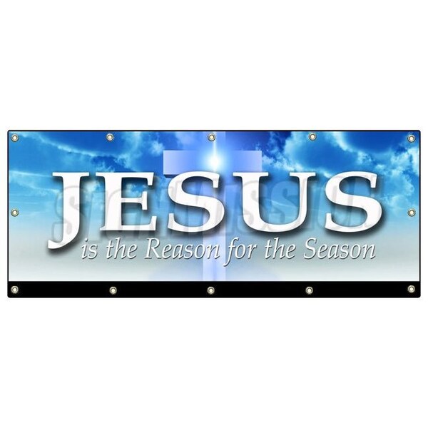 Signmission JESUS IS THE REASON FOR THE SEASON BANNER SIGN holidays christmas B-120 Jesus Is The Reason - main